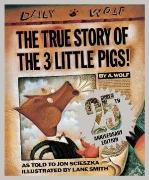 TRUE STORY OF THE THREE LITTLE PIGS