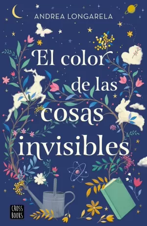 EL COLOR DE LAS COSAS INVISIBLES EL COLOR DE LAS COSAS INVISIBLES