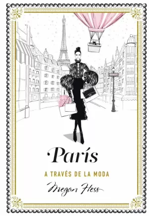 PARIS A TRAVES DE LA MODA.(GUIAS ILUSTRADAS)