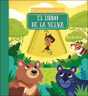 EL LIBRO DE LA SELVA EL LIBRO DE LA SELVA