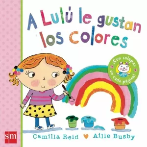 A LULÚ LE GUSTAN LOS COLORES A LULÚ LE GUSTAN LOS COLORES