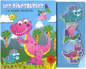 LOS DINOSAURIOS Y EL PEQUEÑO TRICERÁTOPS LOS DINOSAURIOS Y EL PEQUEÑO TRICERÁTOPS