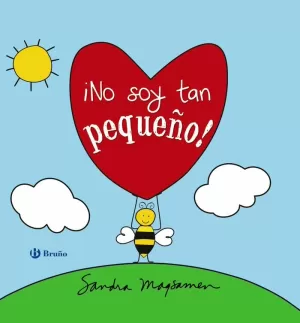 ¡NO SOY TAN PEQUEÑO! ¡NO SOY TAN PEQUEÑO!