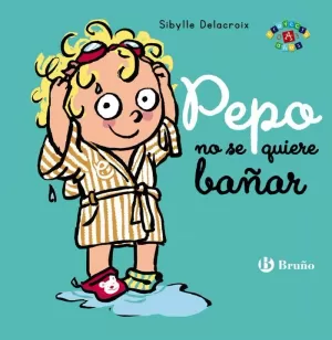 PEPO NO SE QUIERE BAÑAR PEPO NO SE QUIERE BAÑAR