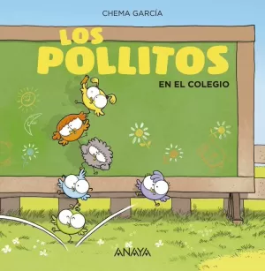 LOS POLLITOS EN EL COLEGIO LOS POLLITOS EN EL COLEGIO