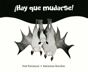 ¡HAY QUE MUDARSE! ¡HAY QUE MUDARSE!